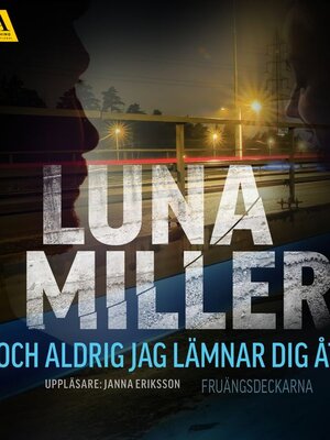 cover image of Och aldrig jag lämnar dig åter